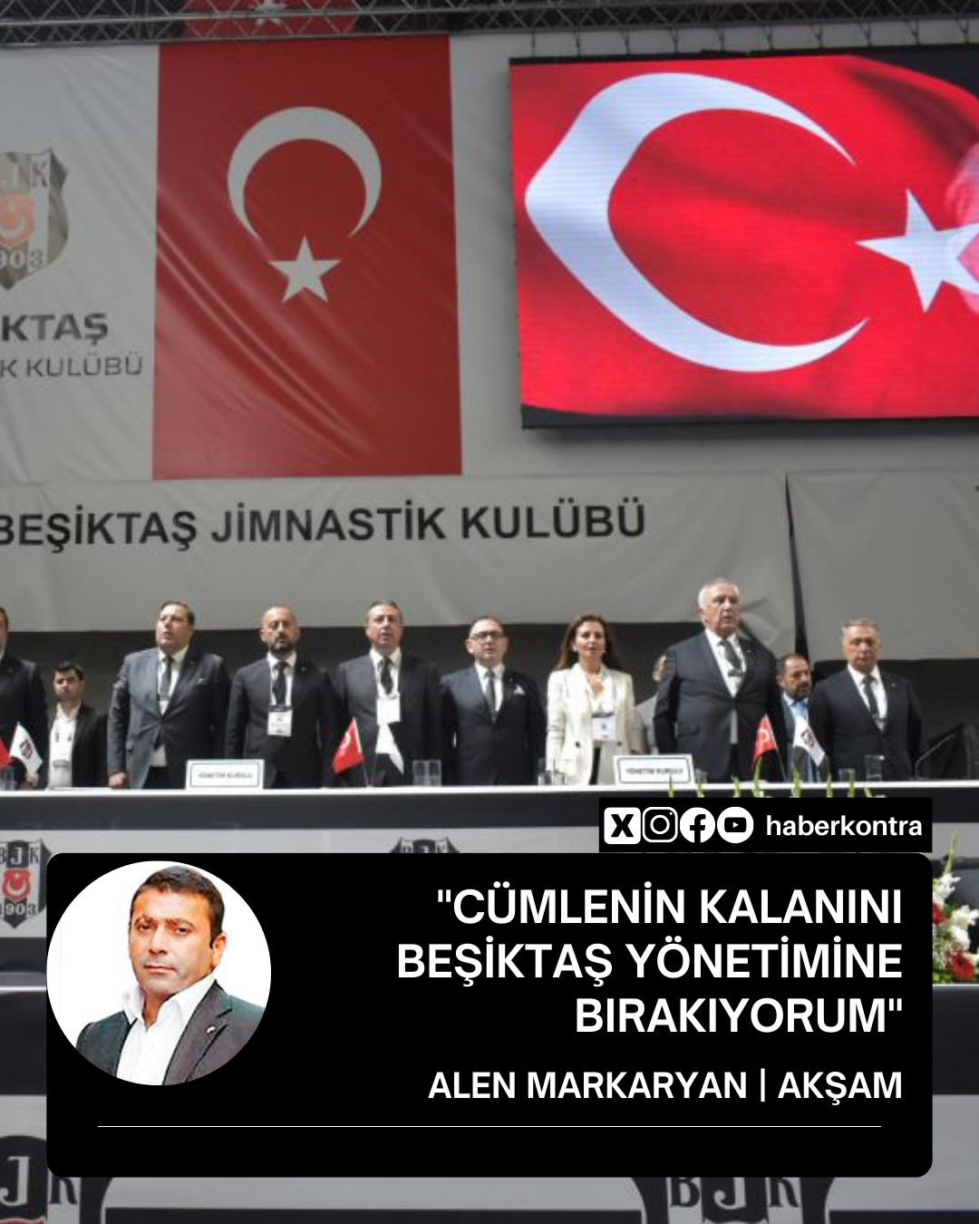 CÜMLENİN KALANINI BEŞİKTAŞ YÖNETİMİNE BIRAKIYORUM…