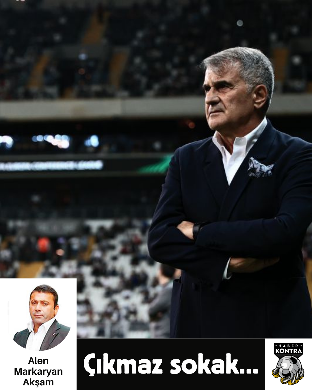 ÇIKMAZ SOKAK…