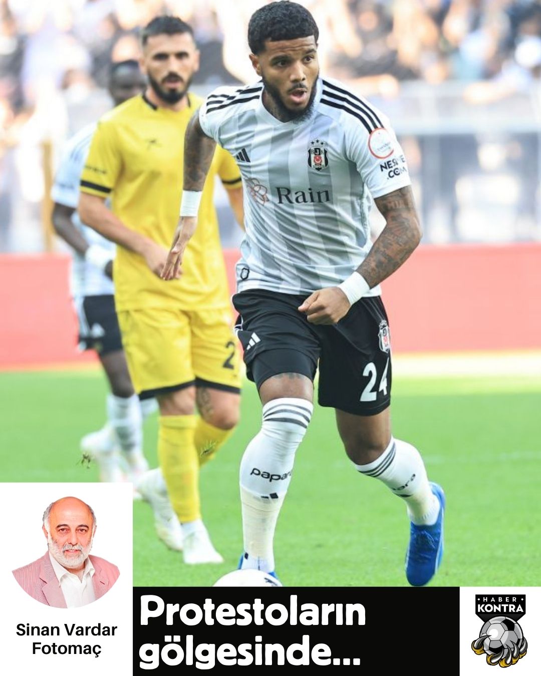 SİNAN VARDAR: PROTESTOLARIN GÖLGESİNDE…